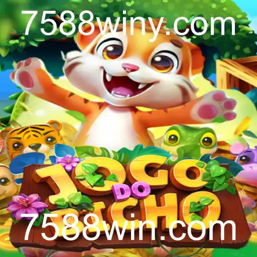 Explorando o Fascinante Mundo do JOGODOBICHO e a Plataforma 7588win.com